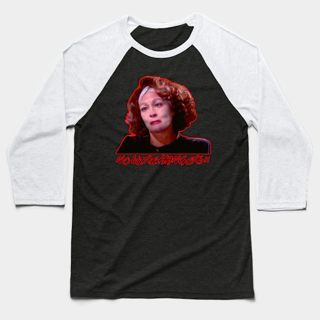 mommie dearest No Wire Hangers! Baseball T-Shirt by GekNdangSugih